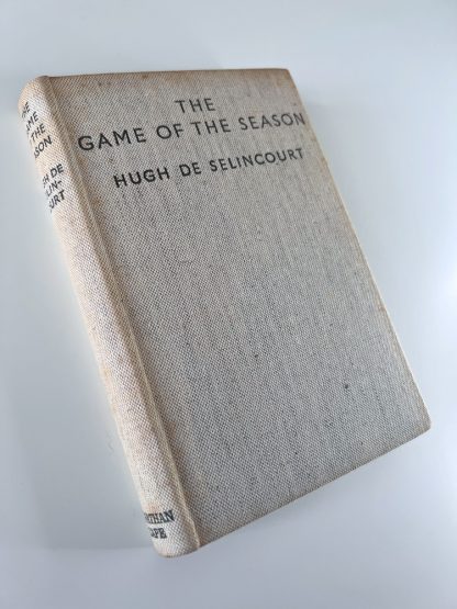 An image of the book The Game of the Season by Hugh De Selincourt