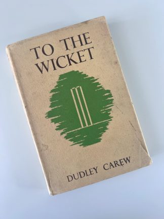 An image of the book To the Wicket by Dudley Carew