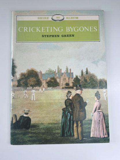 An image of the book Cricketing Bygones by Stephen Green