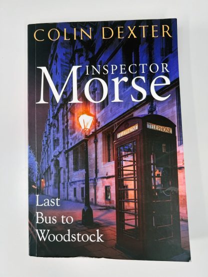 An image of the book Inspector Morse: Last Bus to Woodstock by Colin Dexter