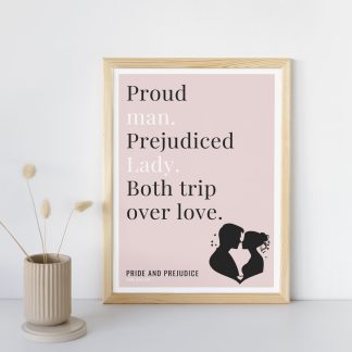 Humorous Pride and Prejudice print in wooden frame, leaning against a plain wall. Small beige decoration nearby. From Bookish Prints collection by StrangeBooks UK