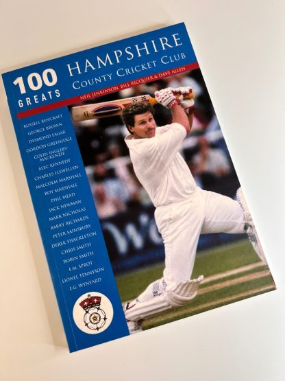 Affordable secondhand 100 Greats: Hampshire County Cricket Club by Neil Jenkinson, Bill Ricquier and Dave Allen, paperback, very good condition, photo-verified, StrangeBooks UK