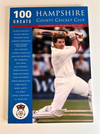 Affordable secondhand 100 Greats: Hampshire County Cricket Club by Neil Jenkinson, Bill Ricquier and Dave Allen, paperback, very good condition, photo-verified, StrangeBooks UK