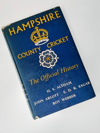 Affordable secondhand Hampshire County Cricket: The Official History by HH S Altham, John Arlott, E D R Eagar and Roy Webber, hardback, very good condition, photo-verified, StrangeBooks UK