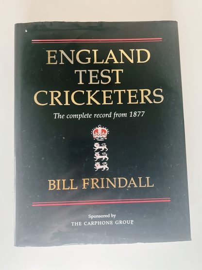 Affordable secondhand England Test Cricketers: The Complete Record from 1877 by Bill Frindall, hardback, very good condition, photo-verified, StrangeBooks UK