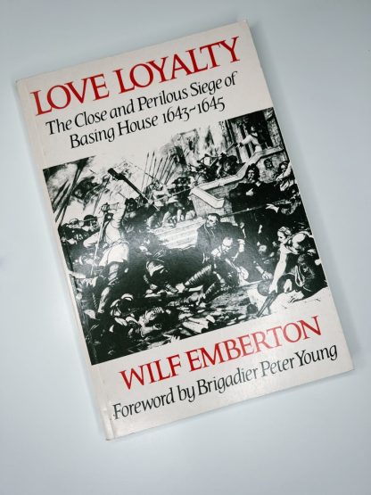 Affordable secondhand Love Loyalty: The Close and Perilous Siege of Basing House 1643-1645 by Wilf Emberton, paperback, very good condition, photo-verified, StrangeBooks UK