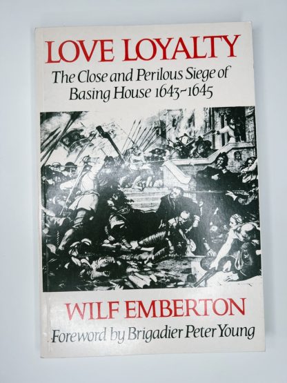 Affordable secondhand Love Loyalty: The Close and Perilous Siege of Basing House 1643-1645 by Wilf Emberton, paperback, very good condition, photo-verified, StrangeBooks UK