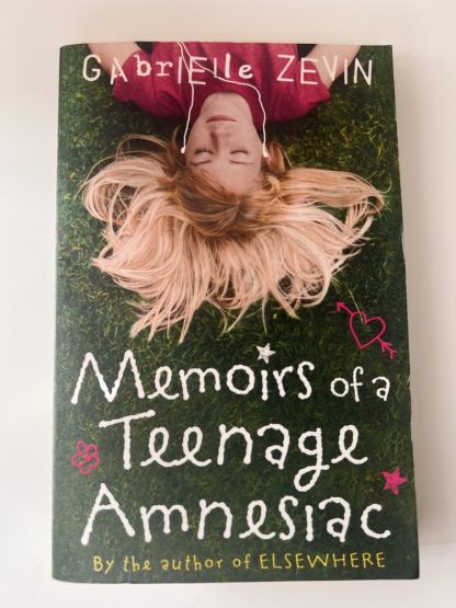 An image of the book Memoirs of a Teenage Amnesiac by Gabrielle Zevin
