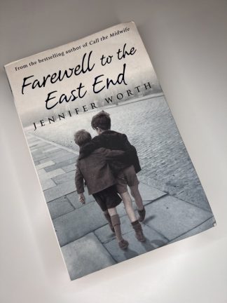 An image of the book Farewell to the East End by Jennifer Worth