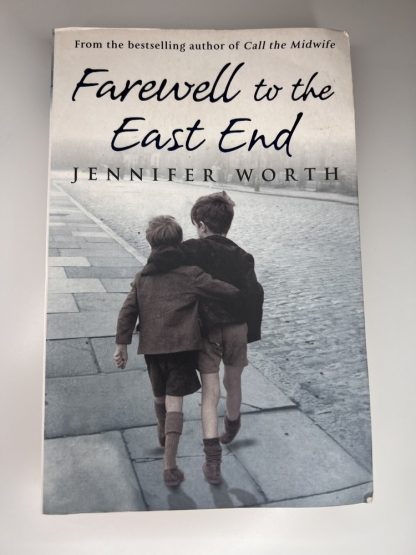 An image of the book Farewell to the East End by Jennifer Worth