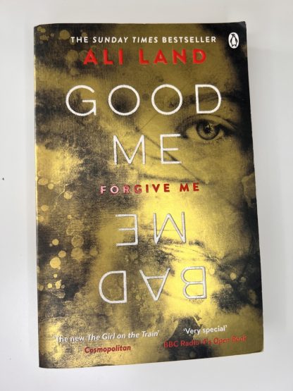 An image of the book Good Me Bad Me by Ali Land
