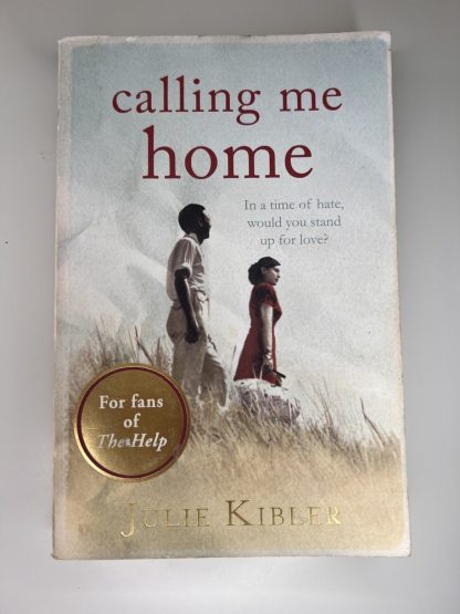 An image of the book Calling me Home by Julie Kibler