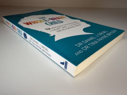 An image of the book The Whole Brain Child by Dr Daniel J Siegel and Dr Tina Payne Bryson