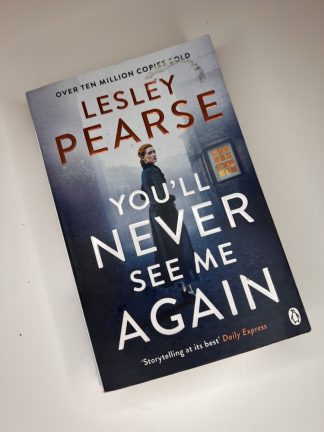 An image of the book You'll Never See Me Again by Lesley Pearse