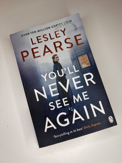 An image of the book You'll Never See Me Again by Lesley Pearse