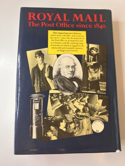 An image of the book is Royal Mail: The Post Office since 1840 by M J Daunton