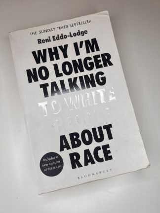An image of the book Why I'm no longer talking to white people about race by Reni Eddo-Lodge