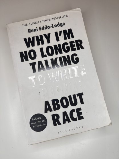 An image of the book Why I'm no longer talking to white people about race by Reni Eddo-Lodge