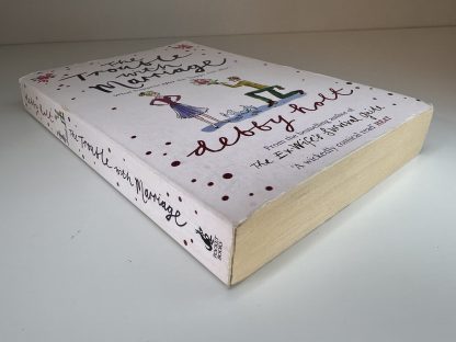 An image of the book The Trouble with Marriage by Debby Holt