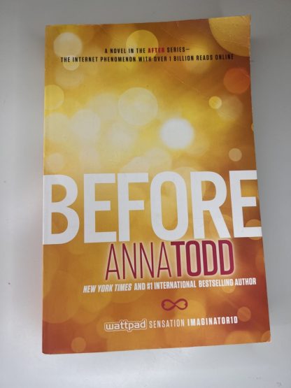 An image of the book Before by Anna Todd