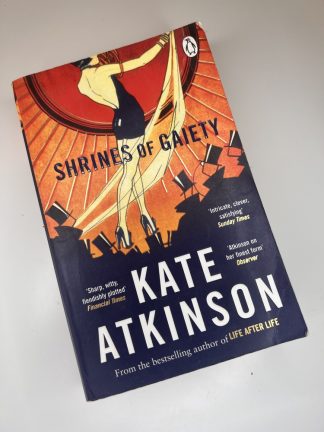 An image of the book Shrines of Gaiety by Kate Atkinson