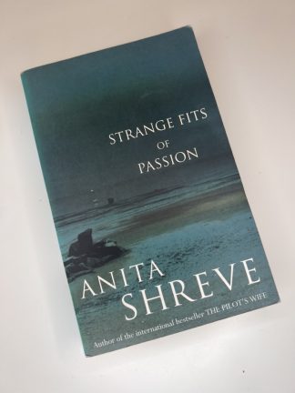 An image of the book Strange Fits of Passion by Anita Shreve