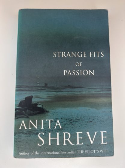 An image of the book Strange Fits of Passion by Anita Shreve