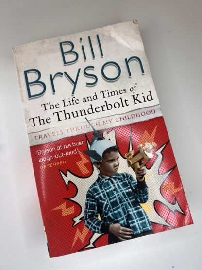 An image of the book The Life and Times of the Thunderbolt Kid by Bill Bryson