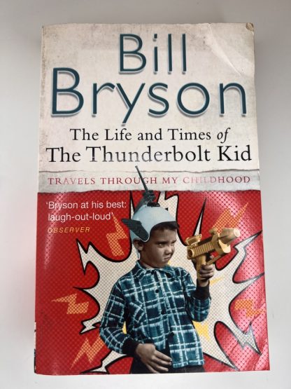An image of the book The Life and Times of the Thunderbolt Kid by Bill Bryson