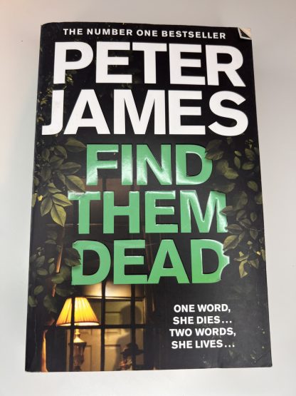 An image of the book Find Them Dead by Peter James