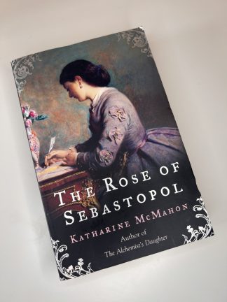 An image of the book The Rose of Sebastopol by Katharine McMahon