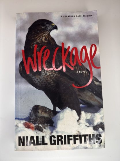 An image of the book Wreckage by Niall Griffiths