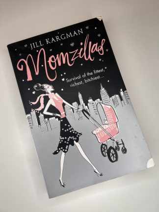 An image of the book Momzillas by Jill Kargman