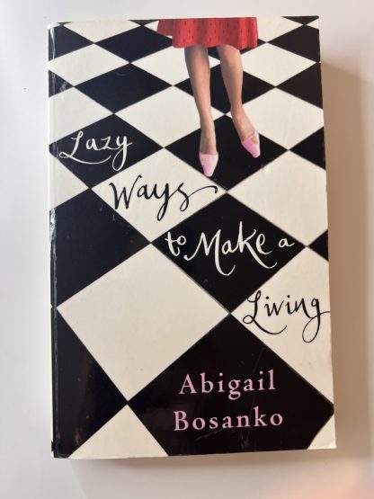 An image of the book Lazy Ways to Make a Living by Abigail Bosanko