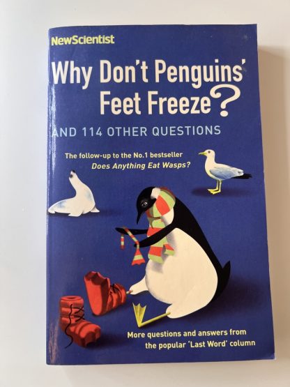An image of the book Why don't penguins feet freeze? by New Scientist