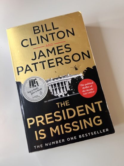 An image of the book The President is Missing by Bill Clinton and James Patterson
