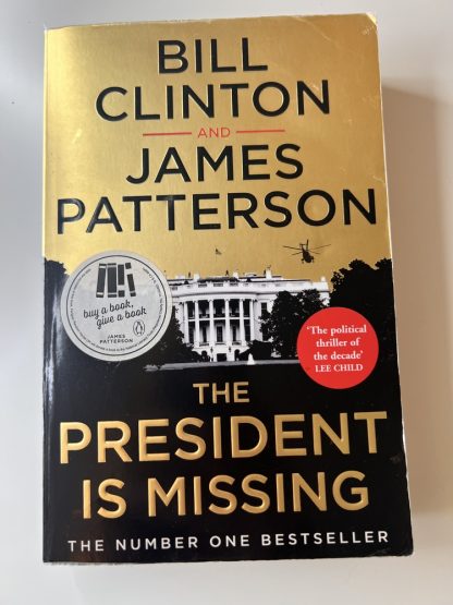 An image of the book The President is Missing by Bill Clinton and James Patterson