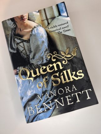 An image of the book Queen of Silks by Vanora Bennett