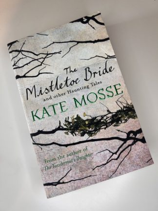 An image of the book The Mistletoe Bride by Kate Mosse