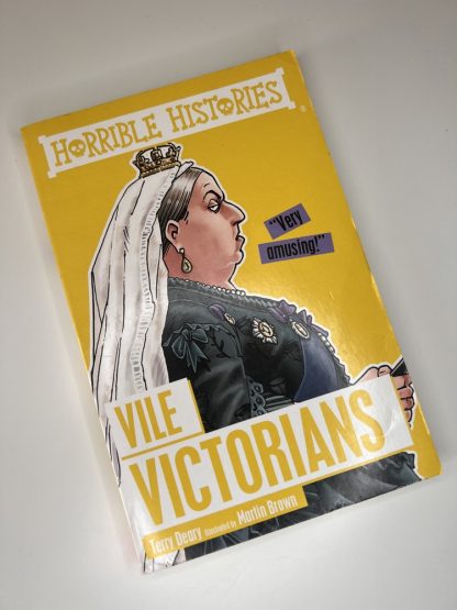 An image of the book Horrible Histories: Vile Victorians by Terry Deary