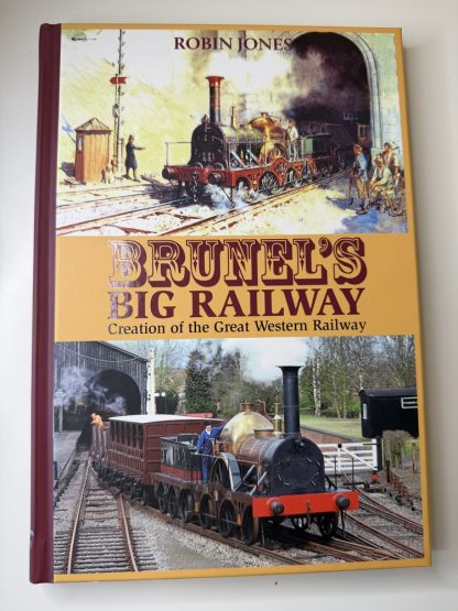 An image of the book Brunel's Big Railway by Robin Jones