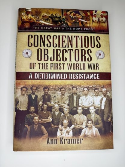 An image of the book Conscientious Objectors of the First World War by Ann Kramer
