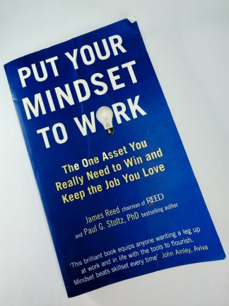 An image of the book Put your Mindset to Work by James Reed