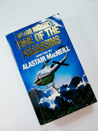 An image of the book Time of the Assassins by Alastair MacNeil