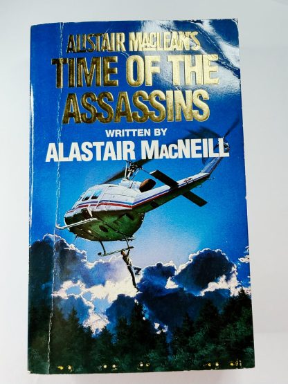 An image of the book Time of the Assassins by Alastair MacNeil