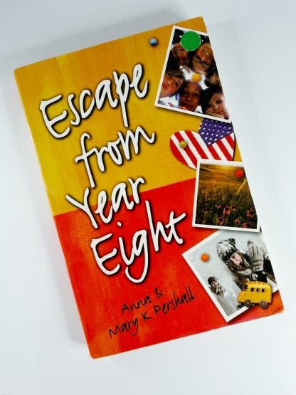 An image of the book Escape from Year Eight by Anna and Mary K Pershall