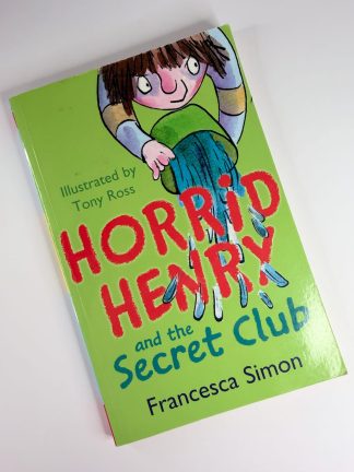 An image of the book Horrid Henry and the Secret Club by Francesca Simon