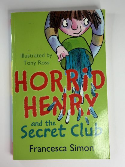 An image of the book Horrid Henry and the Secret Club by Francesca Simon