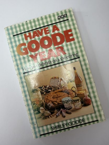 An image of the book Have a Goode Year by Shirley Goode
