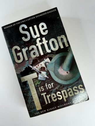 An image of the book T is for Trespass by Sue Grafton